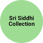 Business logo of Sri Siddhi collection