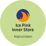 Business logo of Ice Pink inner Store