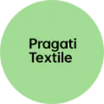 Business logo of Pragati Textile