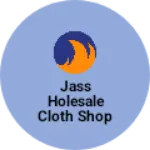 Business logo of Jass holesale cloth shop