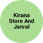 Business logo of Kirana store and janral store