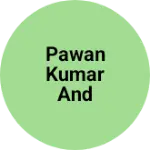 Business logo of Pawan kumar and brother