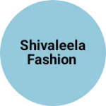 Business logo of Shivaleela Fashion