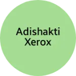 Business logo of Adishakti Xerox