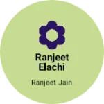Business logo of Ranjeet elachi