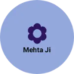 Business logo of Mehta ji