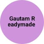 Business logo of Gautam Readymade