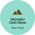Business logo of Mahadev cloth store