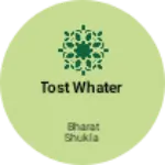 Business logo of Tost whater