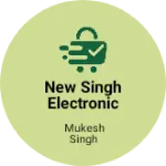 Business logo of New singh electronic