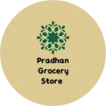 Business logo of Pradhan grocery store