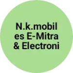 Business logo of N.K.Mobiles E-Mitra & Electronics