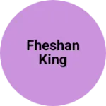 Business logo of Fheshan king
