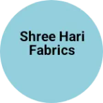 Business logo of Shree hari fabrics