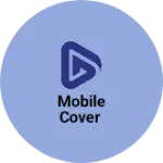 Business logo of MOBILE COVER