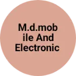 Business logo of M.D.MOBILE AND ELECTRONIC