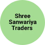 Business logo of Shree sanwariya traders