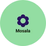 Business logo of Mosala