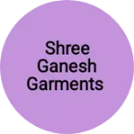Business logo of Shree ganesh garments