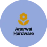 Business logo of Agarwal Hardware