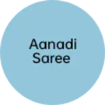 Business logo of Aanadi saree