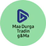 Business logo of Maa durga trading&Manufacturer pickle