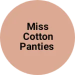 Business logo of Miss cotton panties