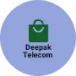 Business logo of Deepak telecom