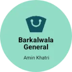Business logo of Barkalwala General Store