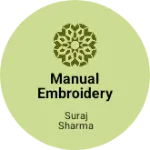 Business logo of Manual embroidery work