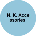 Business logo of N. K. Accessories