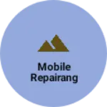 Business logo of Mobile repairang