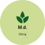 Business logo of M.D.