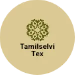 Business logo of Tamilselvi tex
