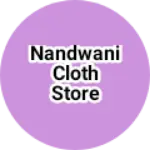 Business logo of Nandwani Cloth Store