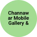 Business logo of Channawar mobile gallery & Pravinya Entepreses