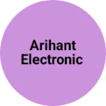 Business logo of Arihant electronic
