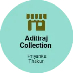 Business logo of AditiRaj collection
