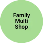 Business logo of Family Multi Shop
