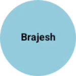 Business logo of Brajesh