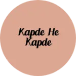 Business logo of Kapde he kapde