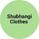 Business logo of Shubhangi clothes