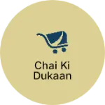 Business logo of Chai ki dukaan