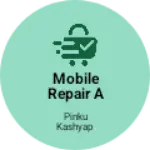 Business logo of Mobile repair accessories shop