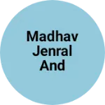 Business logo of Madhav jenral and kapad kendr jaipur