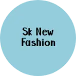 Business logo of Sk new fashion