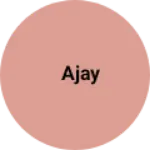 Business logo of AJAY