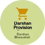 Business logo of Darshan provision Store