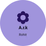 Business logo of A.R.K