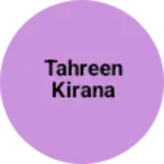 Business logo of Tahreen kirana
